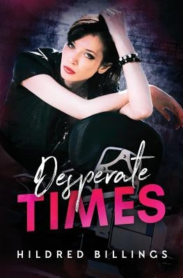Desperate Times by Billings, Hildred