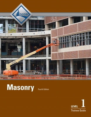 Masonry Trainee Guide, Level 1 by Nccer