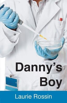 Danny's Boy by Rossin, Laurie Ann