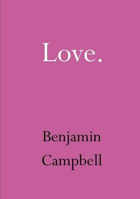 Love by Campbell, Benjamin