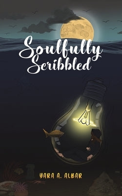 Soulfully Scribbled by Al Bar Yara a