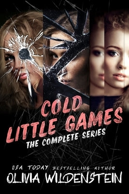 Cold Little Games: The Complete Series by Wildenstein, Olivia
