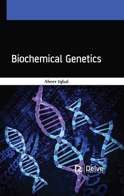 Biochemical Genetics by Iqbal, Abeer
