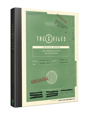 X-Files: The Official Archives Volume II: Extraterrestrial Activity and the Syndicate by Terry, Paul