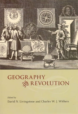 Geography and Revolution by Livingstone, David N.