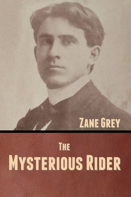The Mysterious Rider by Grey, Zane