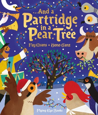 And a Partridge in a Pear Tree by Ganz, Jono