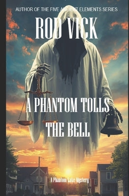 A Phantom Tolls the Bell by Vick, Rod