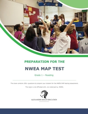 NWEA Map Test Preparation - Grade 1 Reading by Alexander, James W.