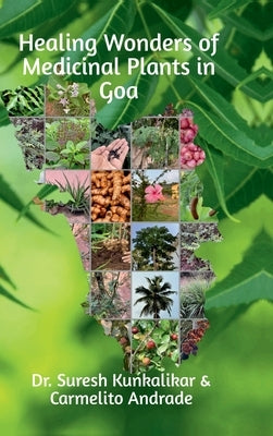 Healing Wonders of Medicinal Plants in Goa by Carmelito Andrade
