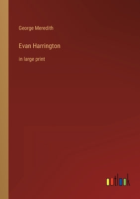 Evan Harrington: in large print by Meredith, George