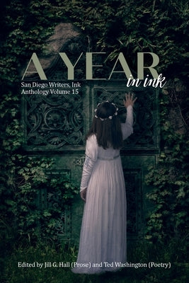A Year In Ink Volume 15 by Hall, Jill G.
