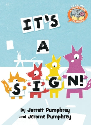 It's a Sign! (Elephant & Piggie Like Reading!) by Pumphrey, Jarrett