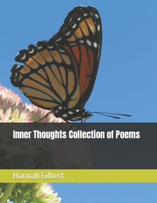 Inner Thoughts Collection of Poems by Gilbert Hjg, Hannah Julia