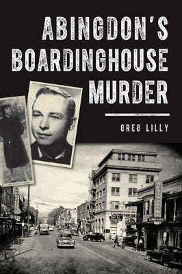 Abingdon's Boardinghouse Murder by Lilly, Greg