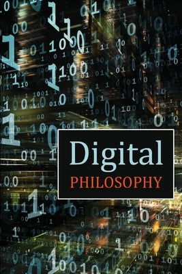 Digital Philosophy by Lane, David