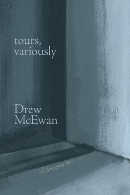 Tours, Variously by McEwan, Drew