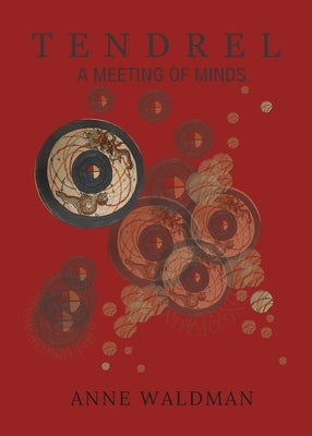 Tendrel: A Meeting of Minds: A Meeting of Minds by Waldman, Anne