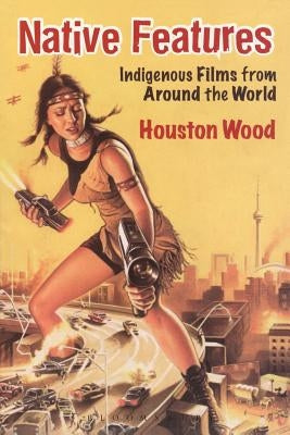 Native Features by Wood, Houston