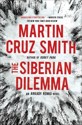 The Siberian Dilemma: Volume 9 by Smith, Martin Cruz