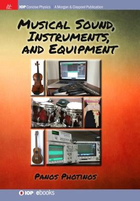 Musical Sound, Instruments, and Equipment by Photinos, Panos