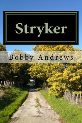 Stryker: Book 1 by Andrews, Bobby
