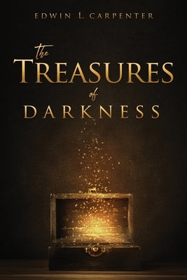The Treasures of Darkness by Carpenter, Edwin L.