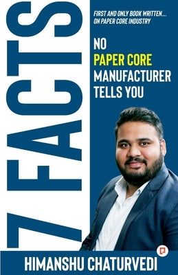 7 Facts by Chaturvedi, Himanshu