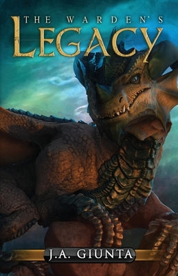 The Warden's Legacy by Giunta, J. a.