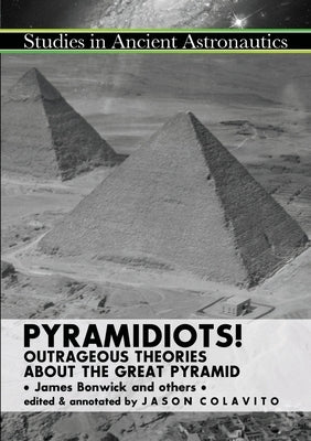 Pyramidiots by Colavito, Jason