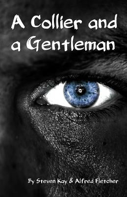 A Collier and a Gentleman by Kay, Steven
