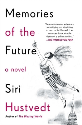 Memories of the Future by Hustvedt, Siri