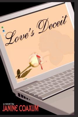 Love's Deceit by Coaxum, Janine