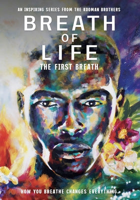 Breath of Life (Part 1): Three Breaths That Shaped Humanity, Part 1 by The Kooman Brothers