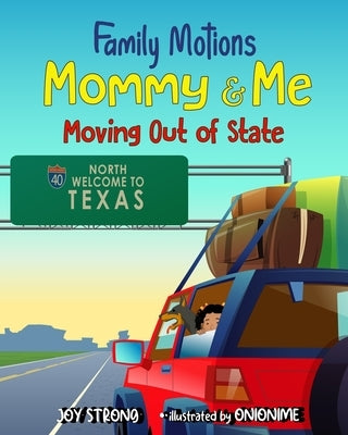 Family Motions: Mommy & Me: Moving Out of State by Onionime, Onionime