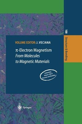 π-Electron Magnetism: From Molecules to Magnetic Materials by Veciana, Jaume