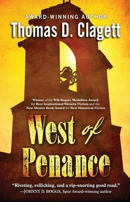 West of Penance by Clagett, Thomas D.