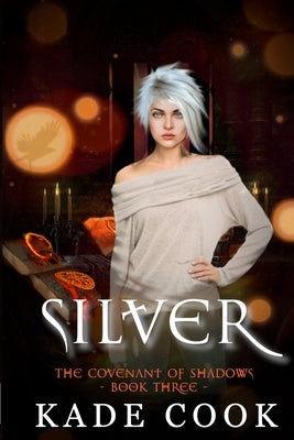 Silver by Cook, Kade
