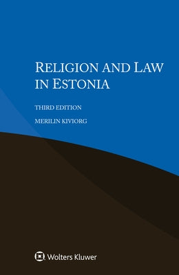 Religion and Law in Estonia by Kiviorg, Merilin