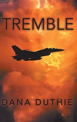 Tremble by Duthie, Dana