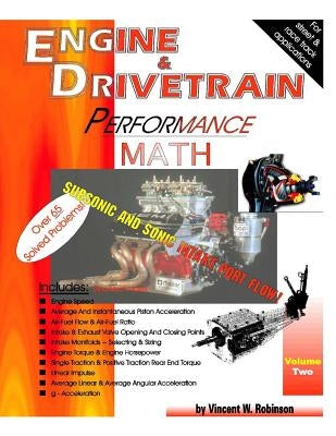 Engine & Drivetrain Performance Math (Volume Two) by Robinson, Vincent W.