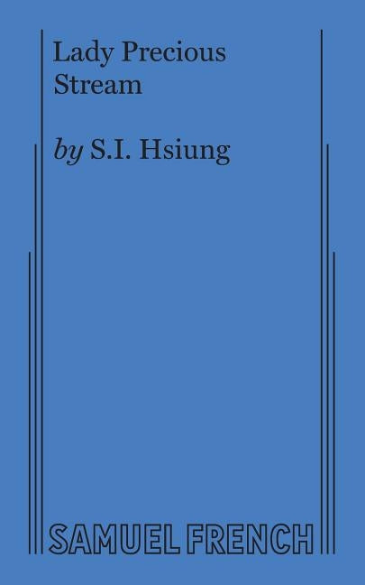 Lady Precious Stream by Hsiung, S. I.