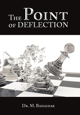 The Point of Deflection by Bahaidar, M.