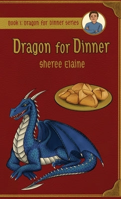 Dragon for Dinner by Elaine, Sheree