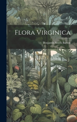 Flora Virginica by Barton, Benjamin Smith