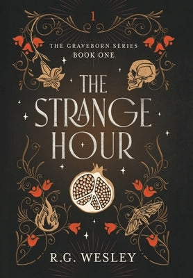 The Strange Hour by Wesley, R. G.