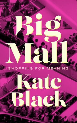 Big Mall by Black, Kate