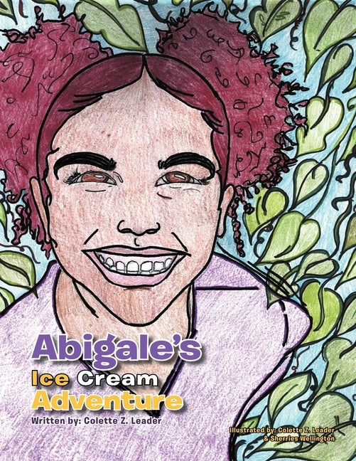 Abigale's Ice Cream Adventure by Leader, Colette Z.