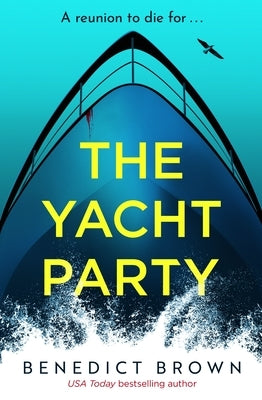 The Yacht Party by Brown, Benedict