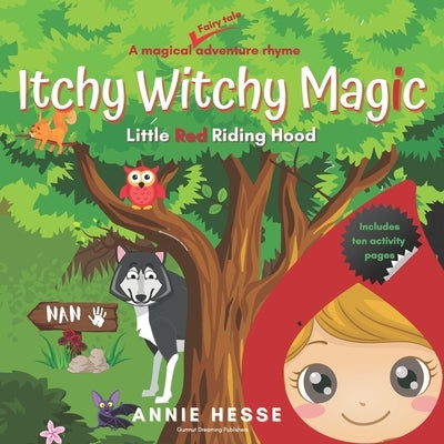 Itchy Witchy Magic: Little Red Riding Hood by Hesse, Annie